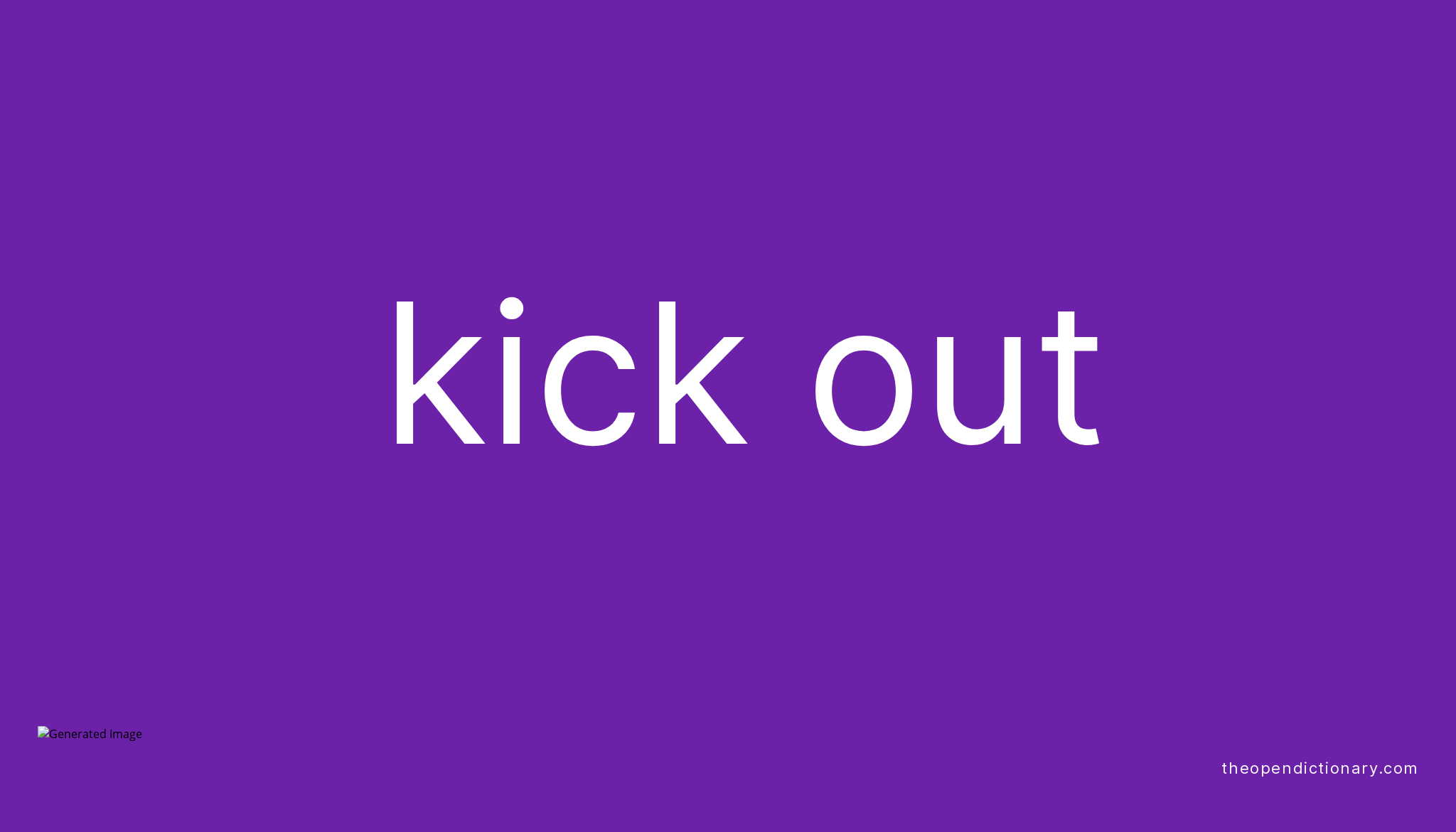 kick-out-phrasal-verb-kick-out-definition-meaning-and-example